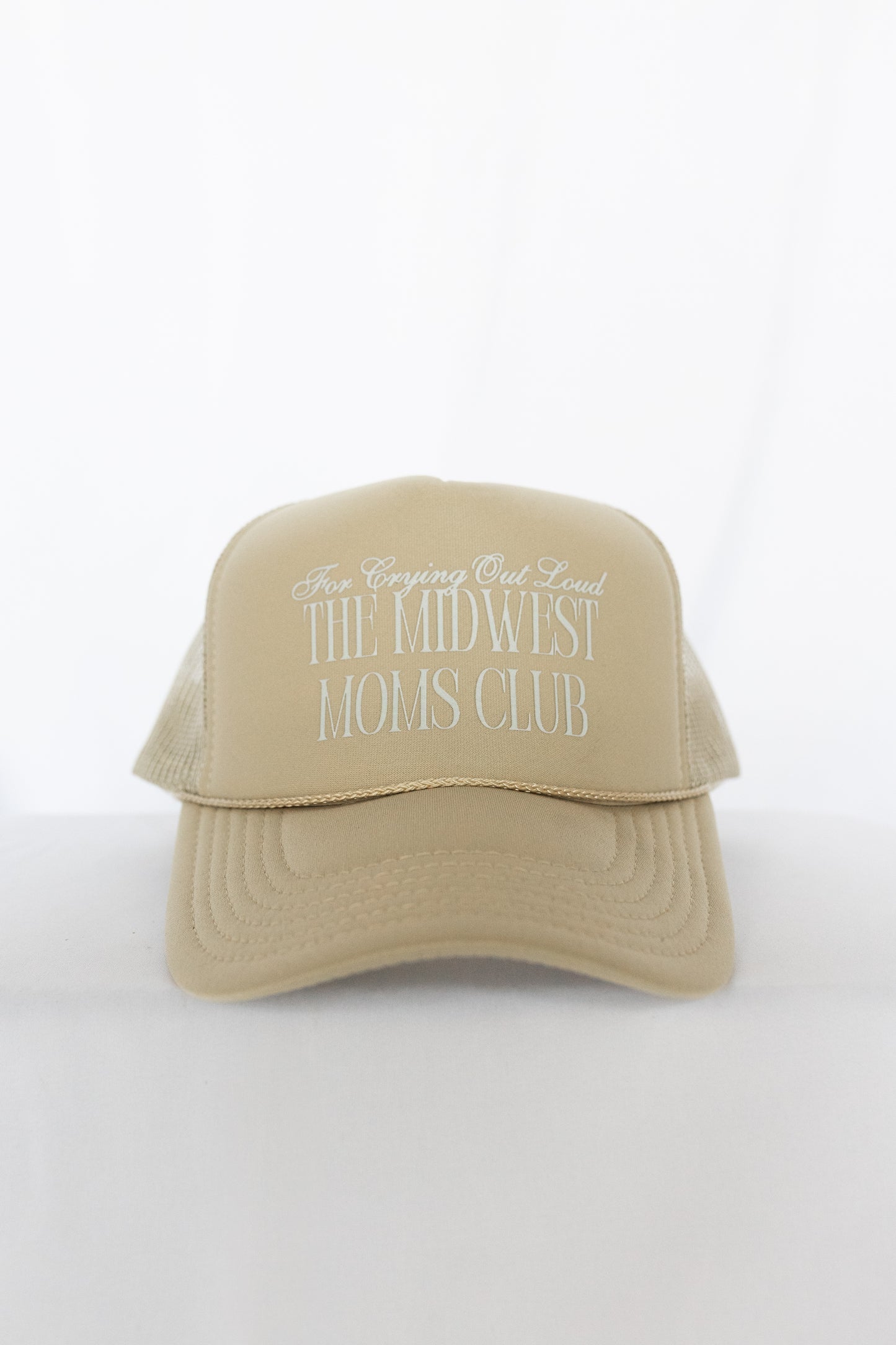 For Crying Out Loud- Trucker Hat